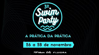 3º Swim Party - Formação Internacional em Natação