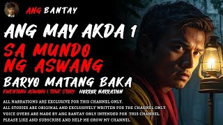 ANG MAY AKDA (MUNDO NG ASWANG 1) | Kwentong Aswang | Horror Story | Tagalog Narration | Mutya Story