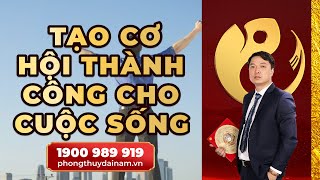 ☯️Phong Thủy: Tạo Cơ Hội Thành Công Cho Cuộc Sống