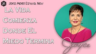 Joyce Meyer - La Vida Comienza Donde El Miedo Termina - Disfrutando De La Vida Cotidiana