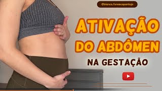 PASSO A PASSO DO ABDOMINAL DA GESTANTE: A ATIVAÇÃO