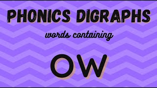 Phonics digraphs - ow words (down, wow, clown, etc)