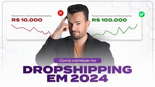 Como Começar no Dropshipping em 2024