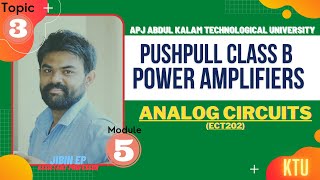 Push Pull Class B Power Amplifier | ECT202 | Analog Circuits | KTU