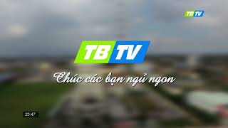 TBTV - Truyền hình Thái Bình | Giới thiệu chương trình ngày mai (09/03/2022), tắt sóng