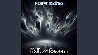 Horror-Techno : Hollow Scream