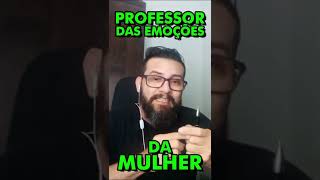 PROFESSOR DAS EMOÇÕES DA MULHER I Jair Cavalcanti