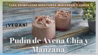 Pudín de Avena y Chía/ Sin Azúcar/ Recetas para adelgazar | Vegan🌿 وصفات لانقاص الوزن