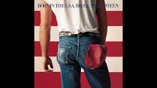 Bruce Springsteen - Born In The U.S.A.