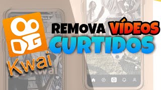 KWAI COMO REMOVER VÍDEOS CURTINDOS, DE FORMA FÁCIL