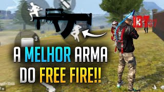 A MELHOR ARMA DO FREE FIRE!! | Dicas Free Fire