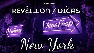 New York Reveillon 2017/2018 DICAS