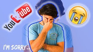 I'M QUITTING YOUTUBE... *SO SORRY*