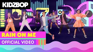 Kidz Bop Kids - Rain On Me