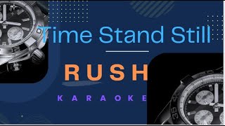 Rush - Time Stand Still (Karaoke)