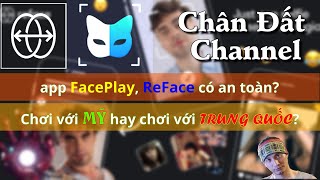 Dùng app #FacePlay #ReFace bị mất thông tin cá nhân? Có nguy cơ tiềm ẩn gì hay không?