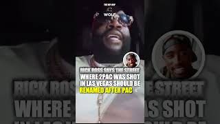 RICK ROSS SAYS THE STREET WHERE 2PAC WAS SHOT IN VEGAS SHOULD BE RENAMED AFTER PAC 🕊️