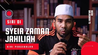 Pengenalan Syeir Zaman jahiliah | Adab Balaghah T5