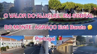 VALOR DO ALUGUEL -EM SOBRAL DE MONTE AGRAÇO-PORTUGAL🇵🇹👍