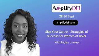 Why Regina Lawless Is Speaking @ The Amplify DEI 2020 Summit