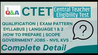 CTET - Central Teacher Eligibility Test | Complete Information about Exam