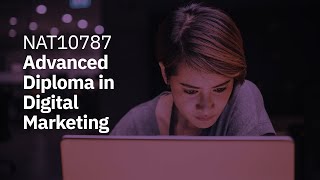 Advanced Diploma of Digital Marketing