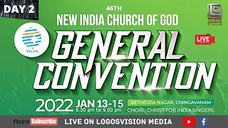 NEW INDIA CHURCH OF GOD | GENERAL CONVENTION 2022 | DAY 2 |  LOGOSVISION MEDIA | 14-01-2022