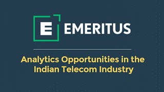 Analytics Opportunities in the Indian Telecom Industry by Sudeepta Chaudhuri, The Smart Cube