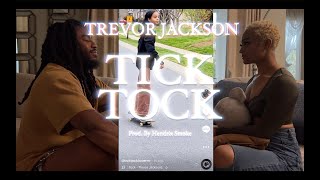 Trevor Jackson - Tick Tock