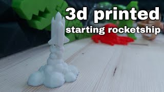 3d printed starting Rocketship