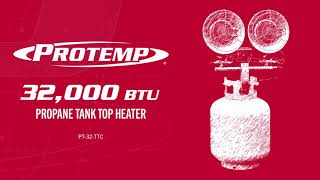 ProTemp® | 32,000 BTU Propane Tank Top Heater