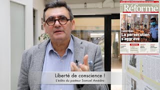 Liberté de conscience ! – l'édito du pasteur Samuel Amédro