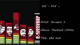 21h - 22h ... (Jurassic 5 / Red Hot)