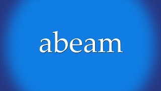 How to pronounce abeam