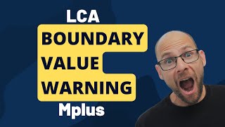 LCA: Boundary Value Warning in Mplus