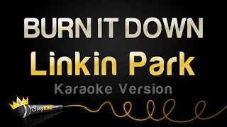 Linkin Park - BURN IT DOWN (Karaoke Version)