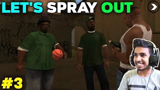 LET'S SPRAY OUT | GTA San Andreas | Gameplay #3.