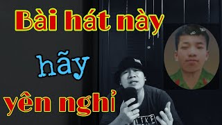 ( Nhạc chế ) hát về chiến sĩ trần đức đô ai nghe cũng thấy đau lòng. hãy yên nghỉ nhé