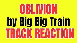 Big Big Train’s Oblivion track reaction : #reaction