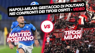 Napoli-Milan: Politano e il gestaccio contro i tifosi rossoneri