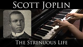 Scott Joplin - The Strenuous Life