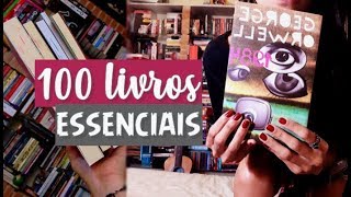 100 LIVROS ESSENCIAIS DA LITERATURA MUNDIAL | Projeto de leitura