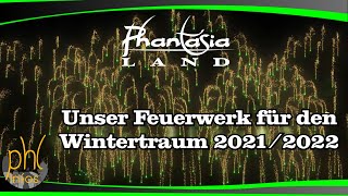 Unser Feuerwerk für den Phantasialand-Wintertraum 2021/2022 | Frei-Zeit-Blog