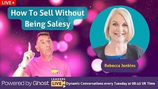 How To Sell Authentically Without Being Salesy