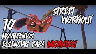 6 MOVIMENTOS ESSENCIAIS PARA INICIANTES NO STREET WORKOUT.