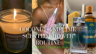 MY COCONUT LIME SCENTED SHOWER ROUTINE | FOR SOFT GLOWING SKIN