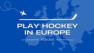 Introducing the Play Hockey In Europe Podcast