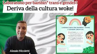 Laboratorio per bambin* trans e gender? Deriva della cultura woke!