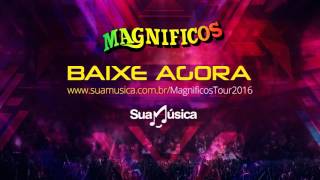 Banda Magnificos - Lançamento CD Tour 2016 - BAIXE AGORA! JÁ DISPONÍVEL!