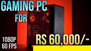 PC Build suggestions for 1080p gaming for Rs 60,000